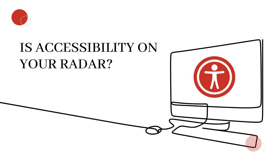 Graphic showing a computer monitor with the accessibility icon and text reading 'Is Accessibility on Your Radar?' Minimalist design with a cable outline.